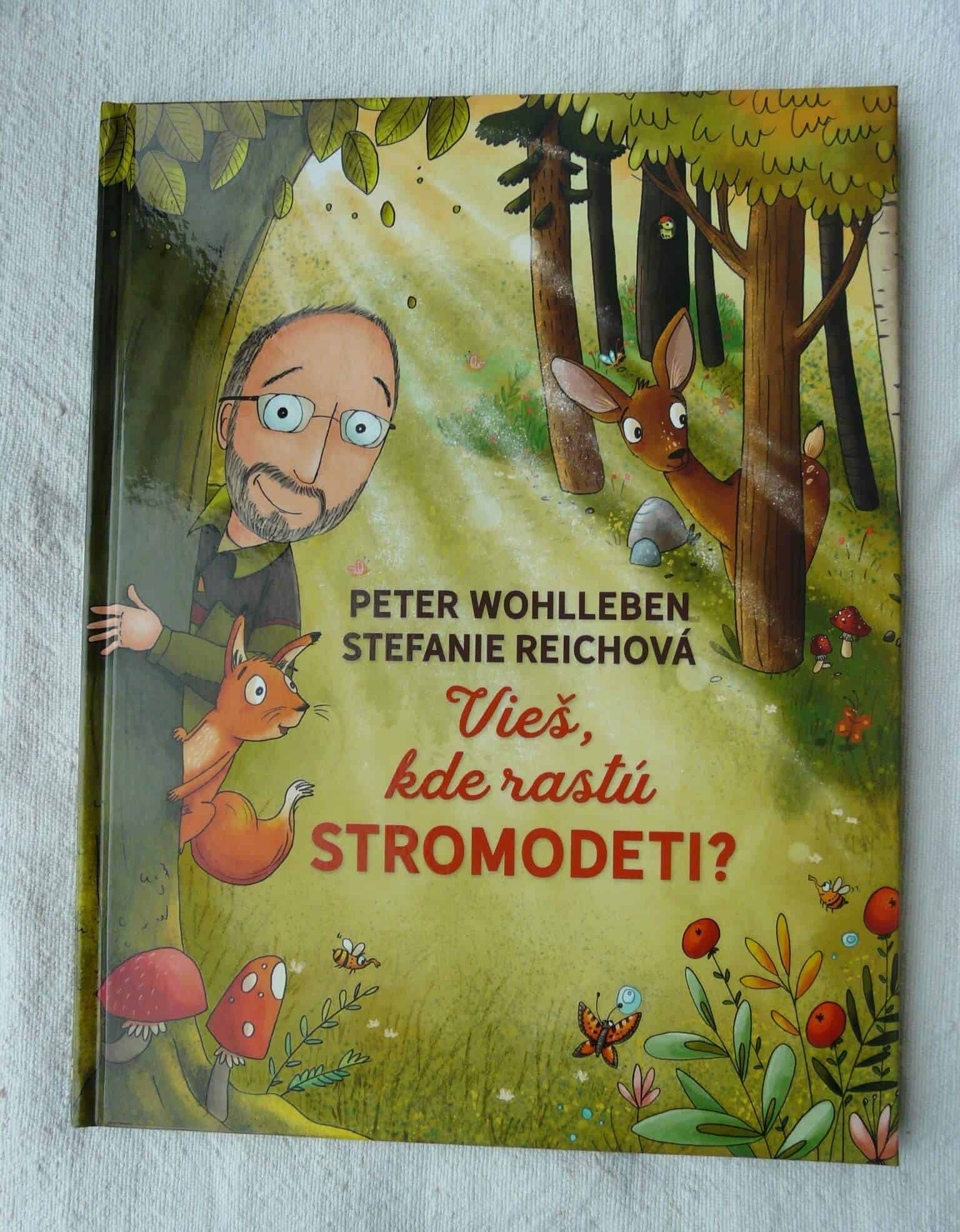 Vieš, kde rastú stromodeti? stromy - P1200239 - Svet malých čitateľov: Nadchnite deti knihami o stromoch